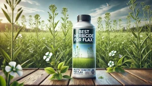 Best Herbicide For Flax